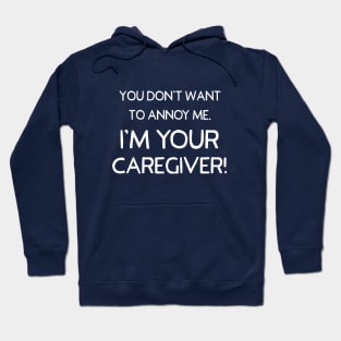 Cargiver Funny Sarcastic Design Type Only Hoodie